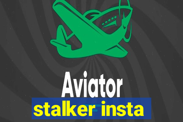 stalker insta